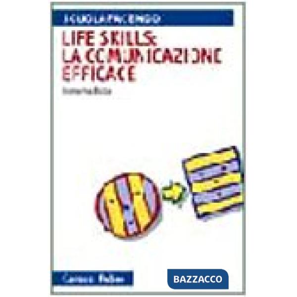 Life skills: la comunicazione efficace