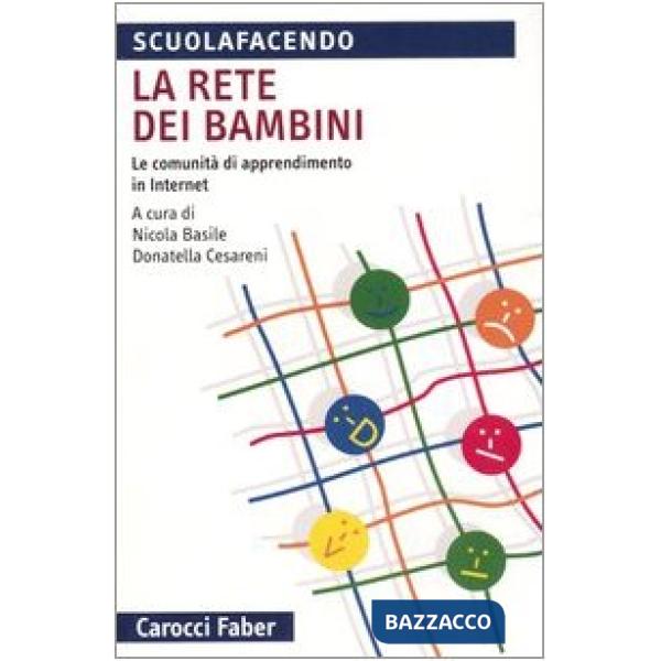 Rete dei bambini. Le comunità di apprendimento in internet (La)