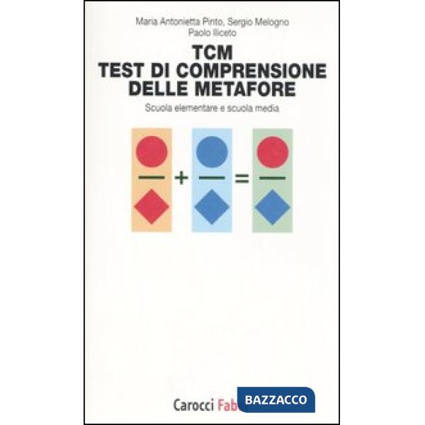 TCM. Test di comprensione delle metafore. Scuola elementare e scuola media