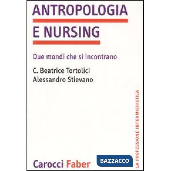 Antropologia e nursing. Due mondi che si incontrano