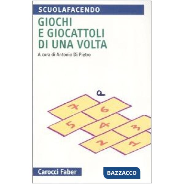 Giochi e giocattoli di una volta