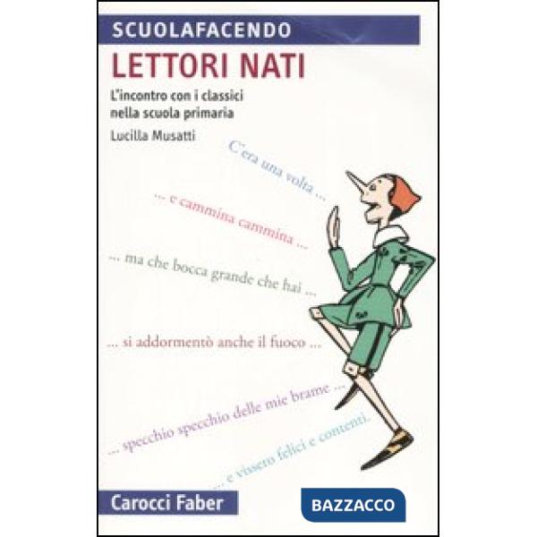 Lettori nati. L'incontro con i classici nella scuola primaria