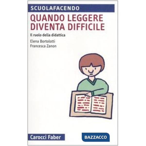 Quando leggere diventa difficile. Il ruolo della didattca