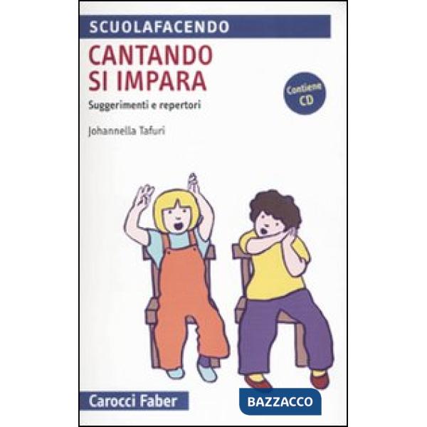 Cantando si impara. Suggerimenti e repertori