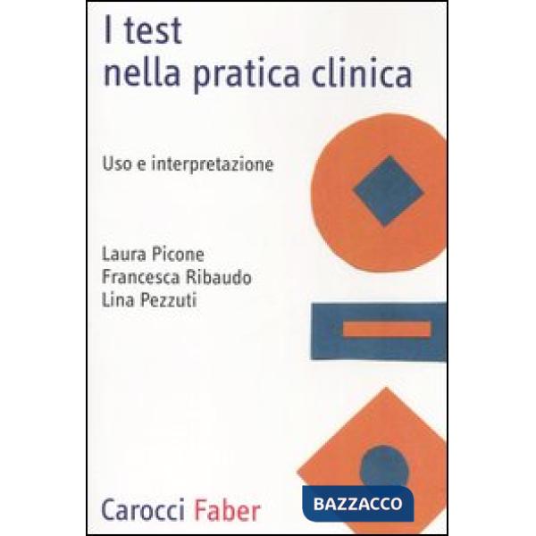 Test nella pratica clinica. Uso e interpretazione (I)