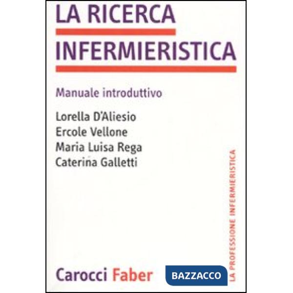 Ricerca infermieristica. Manuale introduttivo (La)
