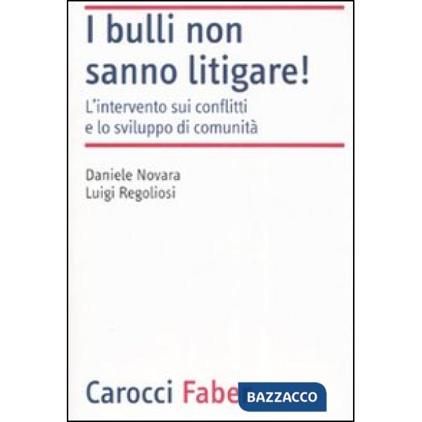 Bulli non sanno litigare! L'intervento sui conflitti e lo sviluppo di comunità (