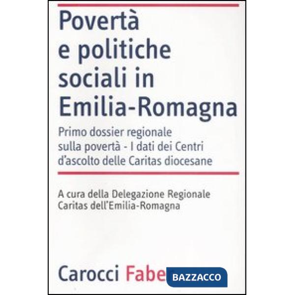 Povertà e politiche sociali in Emilia-Romagna. I dati dei Centri di ascolto delle Caritas diocesane