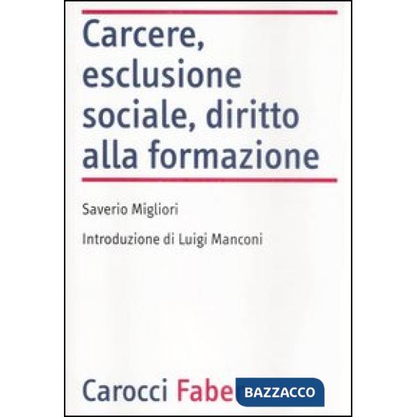 Carcere, esclusione sociale, diritto alla formazione