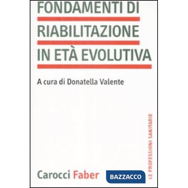 Fondamenti di riabilitazione in età evolutiva