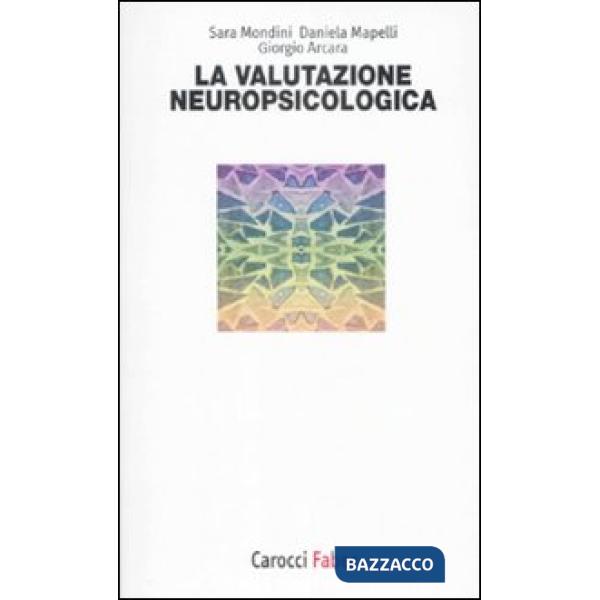 Valutazione neuropsicologica (La)