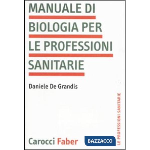 Manuale di biologia per le professioni sanitarie