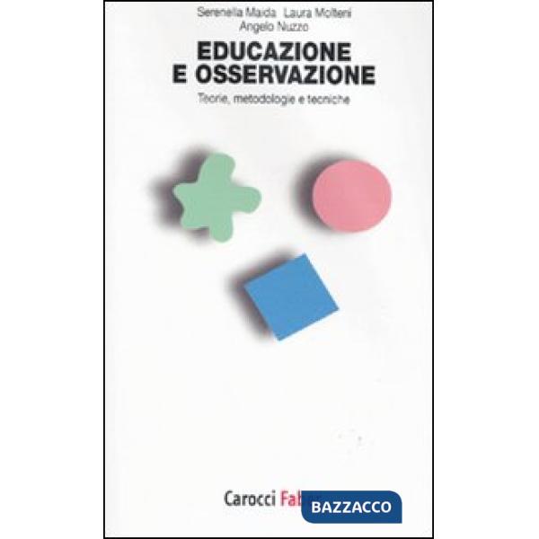 Educazione e osservazione. Teorie, metodologie e tecniche