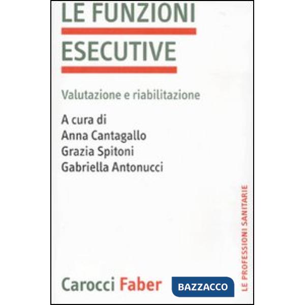 Funzioni esecutive. Valutazione e riabilitazione (La)