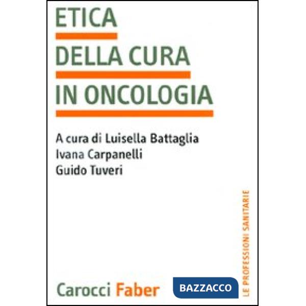 Etica della cura in oncologia (L')