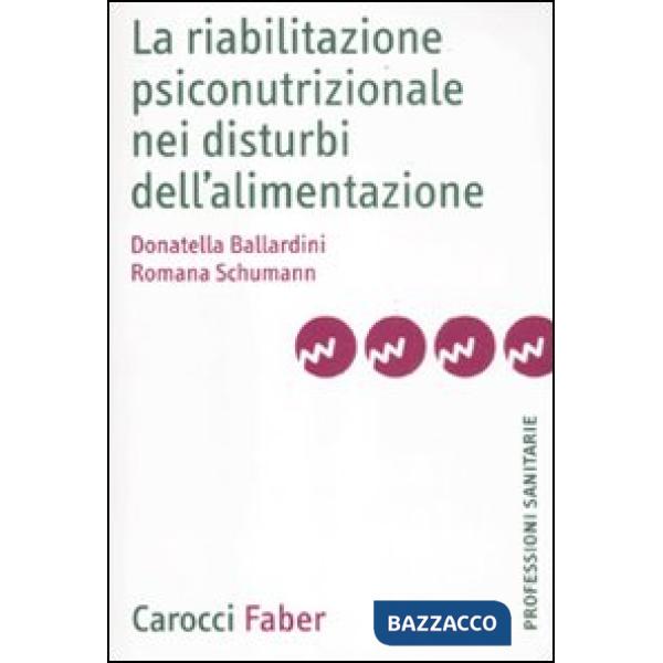 Riabilitazione psiconutrizionale nei disturbi dell'alimentazione (La)