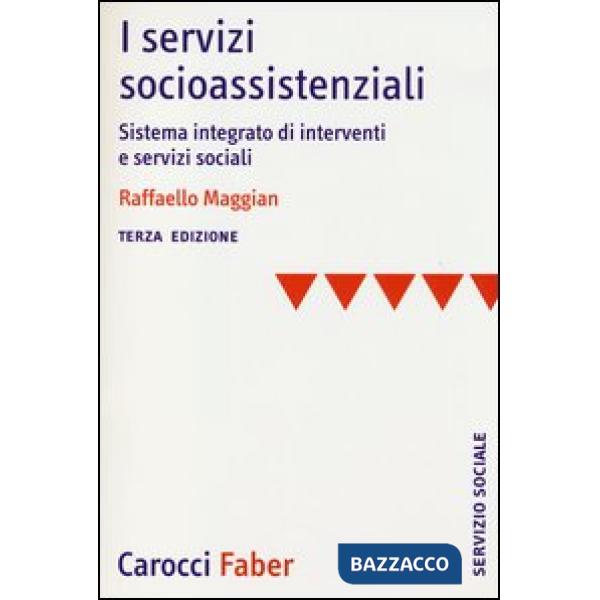 Servizi socioassistenziali. Sistema integrato di interventi e servizi sociali (I