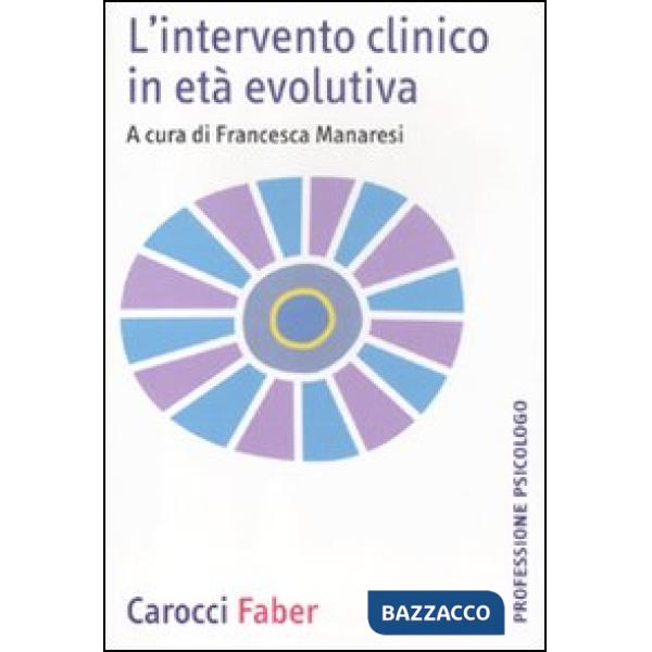 Intervento clinico in età evolutiva (L')