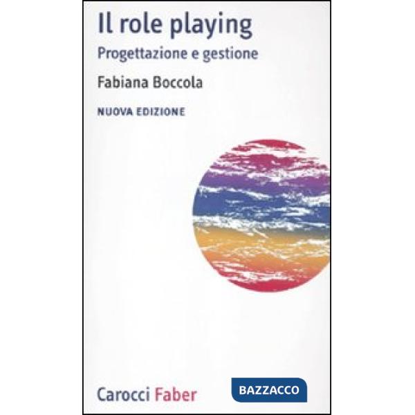 Role playing. Progettazione e gestione (Il)