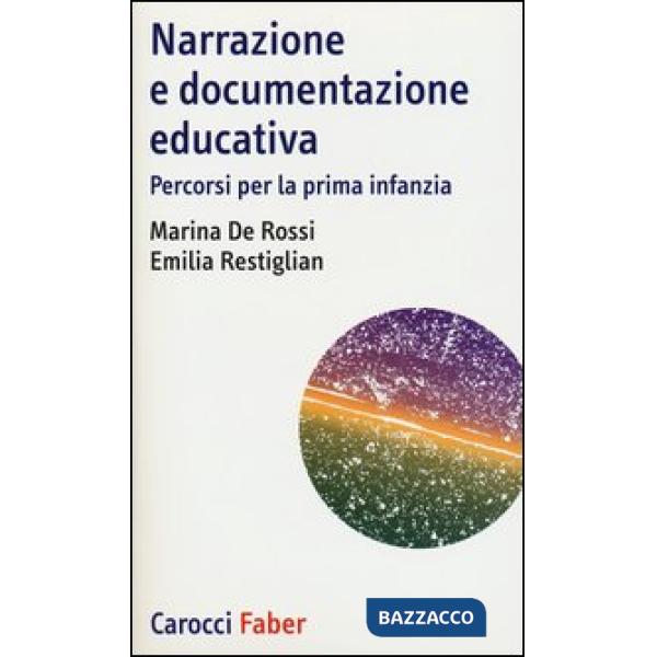 Narrazione e documentazione educativa. Percorsi per la prima infanzia