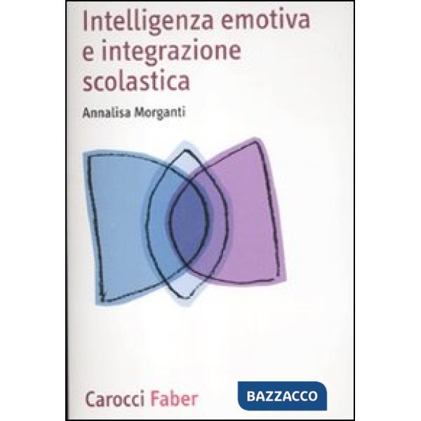 Intelligenza emotiva e integrazione scolastica