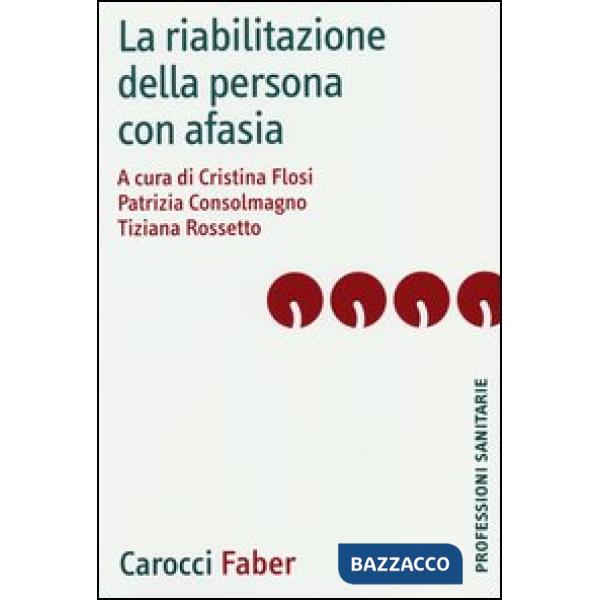 Riabilitazione della persona con afasia (La)