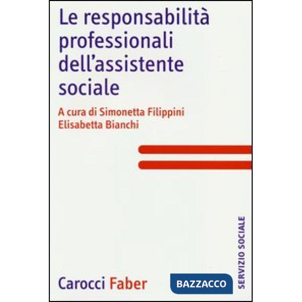 Responsabilità professionali dell'assistente sociale (Le)