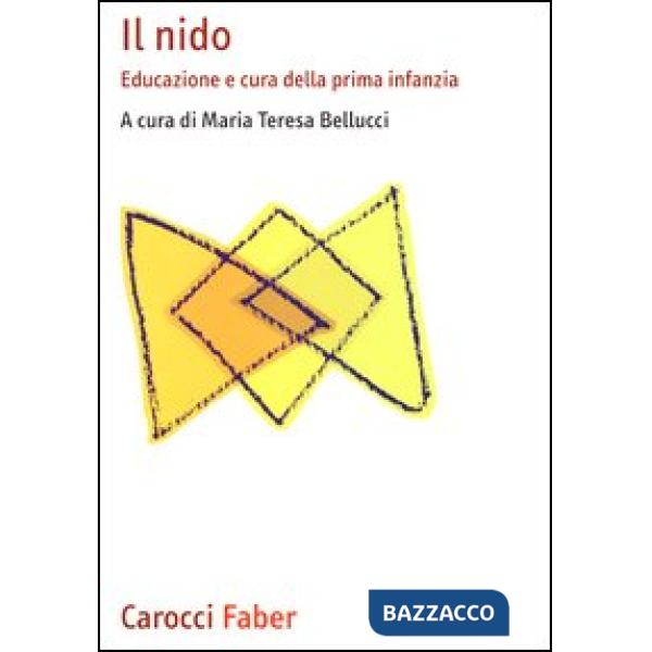 Nido. Educazione e cura della prima infanzia (Il)
