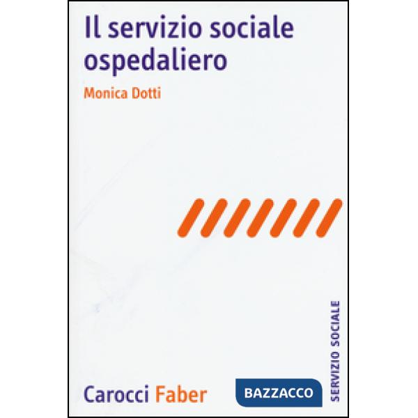 Servizio sociale ospedaliero (Il)