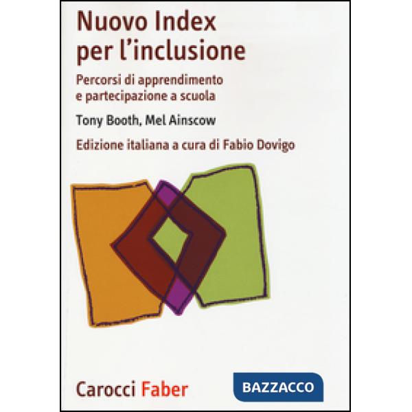 Nuovo Index per l'inclusione. Percorsi di apprendimento e partecipazione a scuola