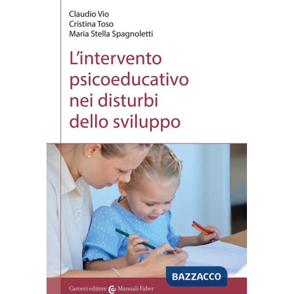 Intervento psicoeducativo nei disturbi dello sviluppo (L')