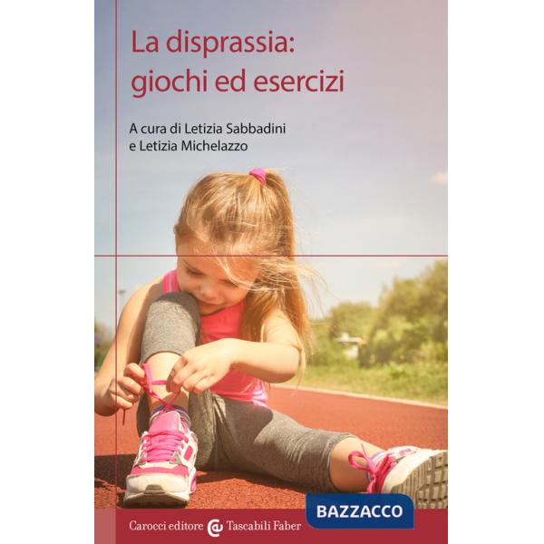 Disprassia: giochi ed esercizi (La)