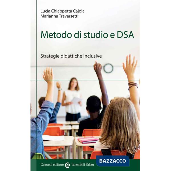 Metodo di studio e DSA. Strategie didattiche inclusive