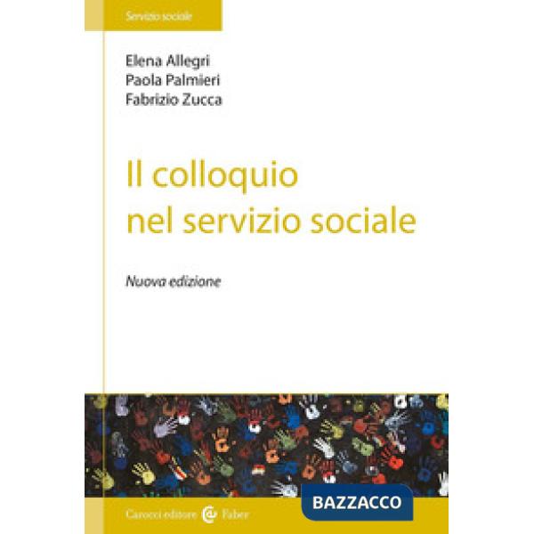Colloquio nel servizio sociale. Nuova ediz. (Il)