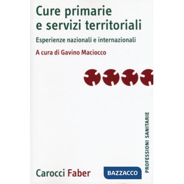 Cure primarie e servizi territoriali. Esperienze nazionali e internazionali