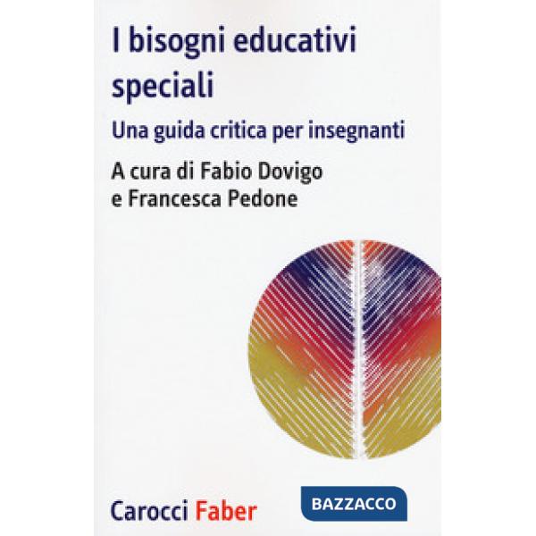 Bisogni educativi speciali. Una guida critica per insegnanti (I)