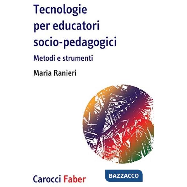 Tecnologie per educatori socio-pedagogici, Metodi e strumenti