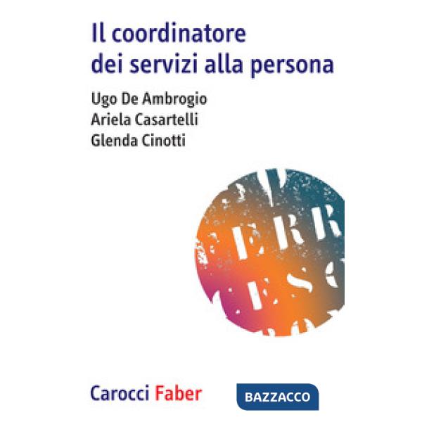 Coordinatore dei servizi alla persona (Il)