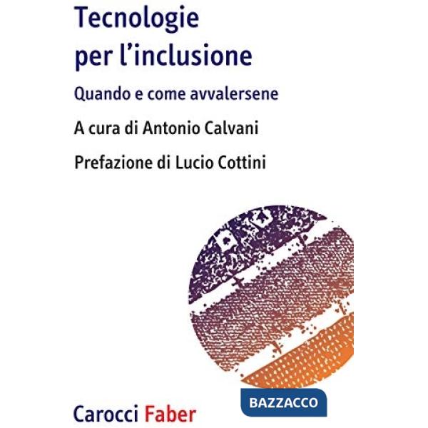 Tecnologie per l'inclusione. Quando e come avvalersene