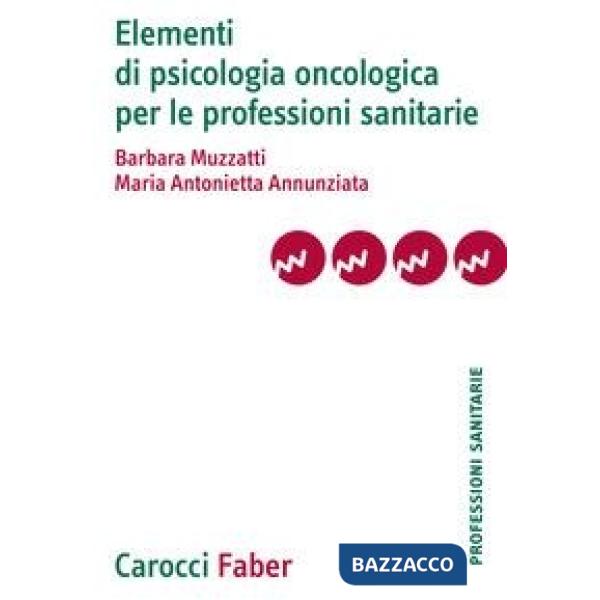 Elementi di psicologia oncologica per le professioni sanitarie