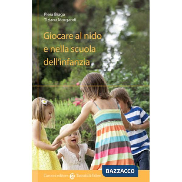 Giocare al nido e nella scuola dell'infanzia