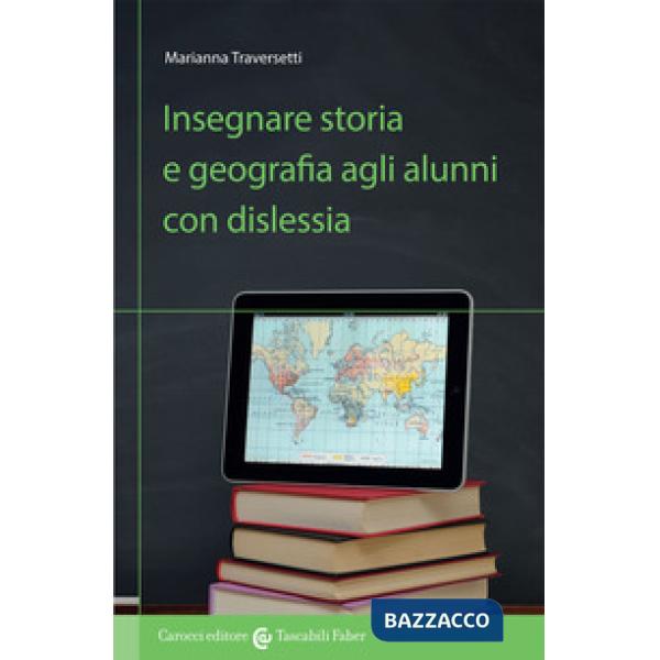 Insegnare storia e geografia agli alunni con dislessia
