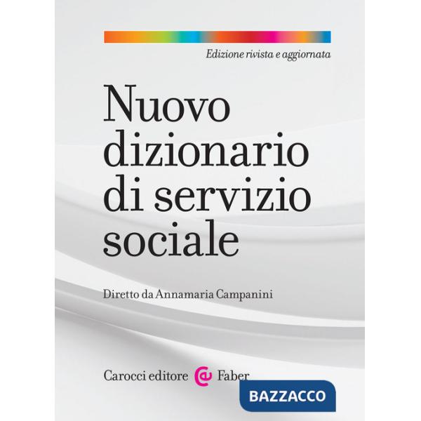 Nuovo dizionario di servizio sociale. Nuova ediz.