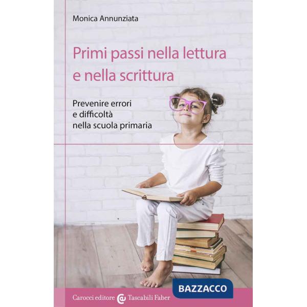 Primi passi nella lettura e nella scrittura