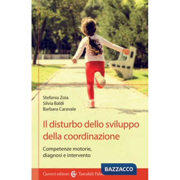 Disturbo dello sviluppo della coordinazione (Il)