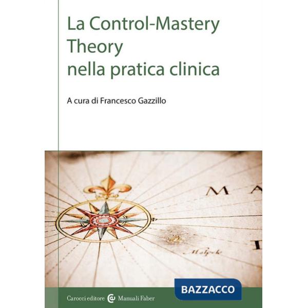Control-mastery theory nella pratica clinica (La)