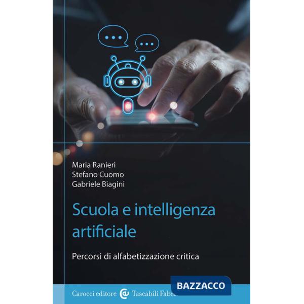 Scuola e Intelligenza Artificiale. Percorsi di alfabetizzazione critica