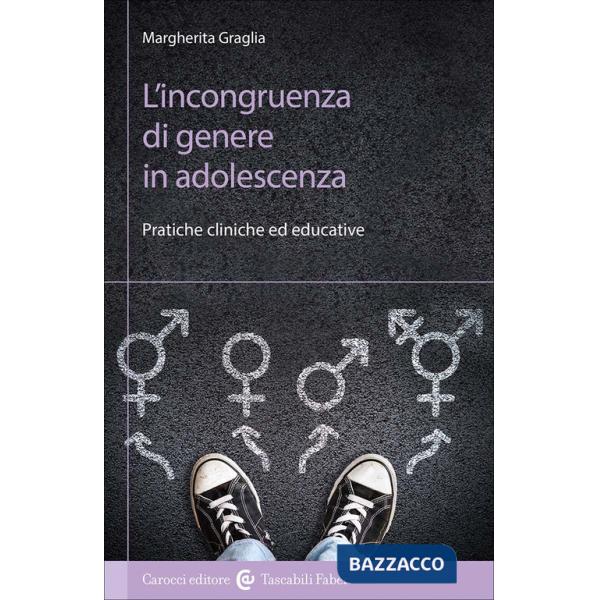 Incongruenza di genere in adolescenza (L')
