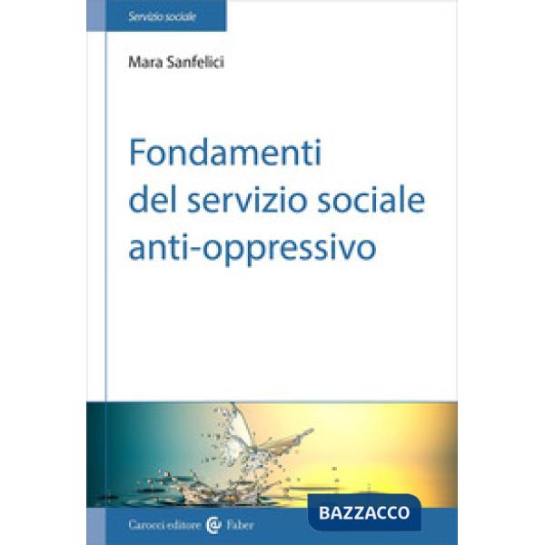 Fondamenti del servizio sociale anti-oppressivo