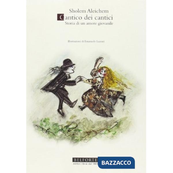 Cantico dei cantici. Storia di un amore giovanile